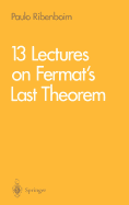 13 Lectures on Fermat's Last Theorem