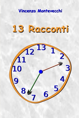 13 Racconti - Montevecchi, Vincenzo