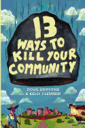 13 Ways to Kill Your Community