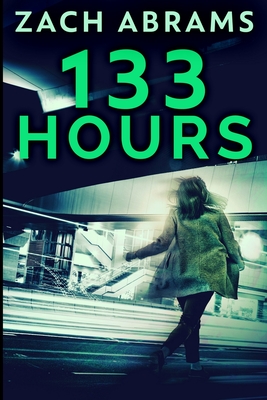 133 Hours: Large Print Edition - Abrams, Zach