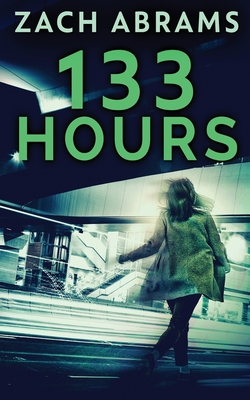 133 Hours - Abrams, Zach