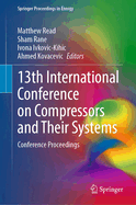 13th International Conference on Compressors and Their Systems: Conference Proceedings