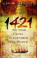 1421: The Year China Discovered the World