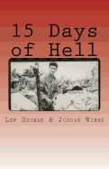 15 Days of Hell: One Man's Battle for Peleliu