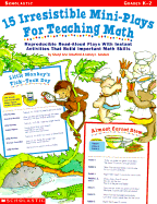 15 Irresistible Mini-Plays for Teaching Math