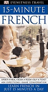 15-Minute French: Learn in Just 12 Weeks