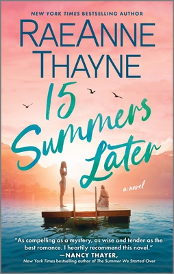 15 Summers Later: A Feel-Good Beach Read - Thayne, Raeanne