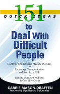 151 Quick Ideas to Deal with Difficult People
