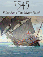1545: Who Sank the Mary Rose?