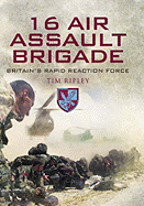 16 Air Assault Brigade - Britain's Rapid Reaction Force