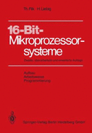 16-Bit-Mikroprozessorsysteme: Aufbau, Arbeitsweise Und Programmierung