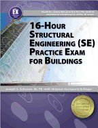16-Hour Structural Engineering (Se) Practice Exam for Buildings
