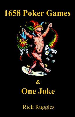 1658 Poker Games and One Joke - Ruggles, Rick