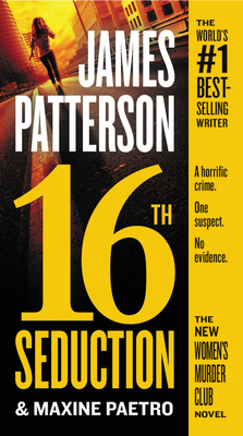 16th Seduction - Patterson, James, and Paetro, Maxine