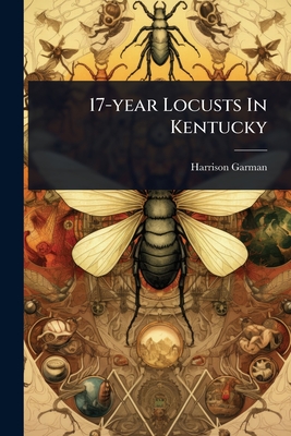17-year Locusts In Kentucky - Garman, Harrison