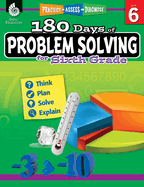 180 Days(tm) Problem Solving for Sixth Grade: Practice, Assess, Diagnose