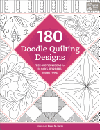 180 Doodle Quilting Designs: Free-Motion Ideas for Blocks, Borders, and Beyond