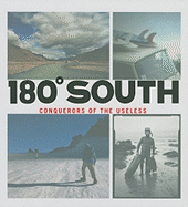 180 South: Conquerors of the Useless