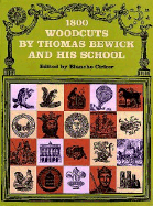 1800 Woodcuts by Thomas Bewick and His School