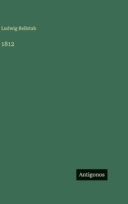 1812 - Rellstab, Ludwig