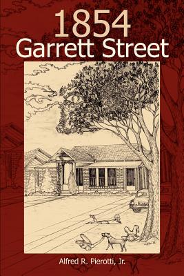 1854 Garrett Street - Pierotti, Alfred R, Jr.