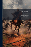 1861-1906
