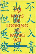 19 Ways of Looking at Wang Wei