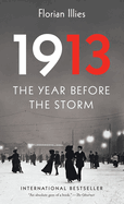 1913: The Year Before the Storm