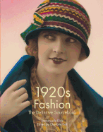 1920s Fashion: The Definitive Sourcebook