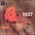 1937: Romantic Works for Organ