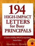 194 High-Impact Letters for Busy Principals: A Guide to Handling Difficult Correspondence