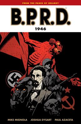 1946 - Mignola, Mike, and Dysart, Joshua