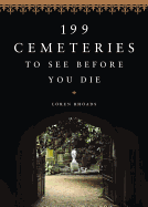 199 Cemeteries to See Before You Die