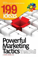 199 Ideas: Powerful Marketing Tactics That Sell