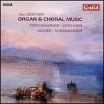19th Century Organ & Choral Music