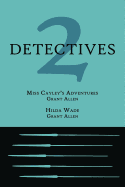 2 Detectives: Miss Cayley's Adventures / Hilda Wade