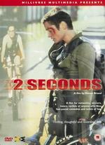 2 Seconds