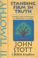 2 Timothy: Standing Firm in Truth
