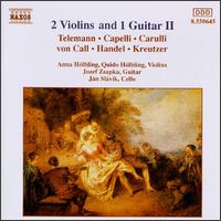 2 Violins & 1 Guitar, Vol. 2 - Anna H�lbling (violin); Guido H�lbling (violin); Jan Slavik (cello); Jozef Zsapka (guitar)