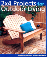 2 X 4 Projects for Outdoor Living