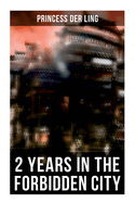 2 Years in the Forbidden City