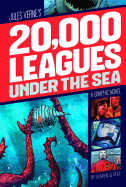 20,000 Leagues Under the Sea: A Graphic Novel