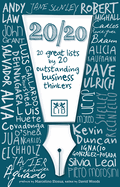 20/20: 20 Great Lists by 20 Outstanding Business Thinkers