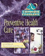 20 Common Problems in Preventive Health Care