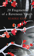 20 Fragments of a Ravenous Youth