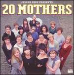 20 Mothers