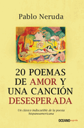 20 Poemas de Amor Y Una Canci�n Desesperada