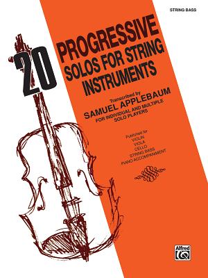 20 Progressive Solos for String Instruments: Bass - Applebaum, Samuel