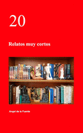 20: Relatos muy cortos