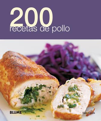 200 Recetas de Pollo - Lewis, Sara